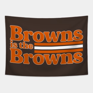 Browns is the Browns Tapestry