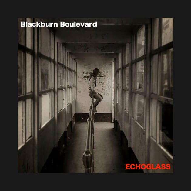 Blackburn Boulevard by echoglassmusic