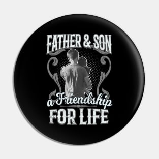 Father And Son Friendship For Life Pin