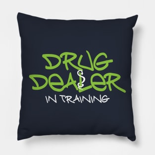 Drug Dealer Pillow