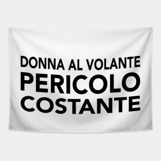 Donna al volante, pericolo costante Tapestry