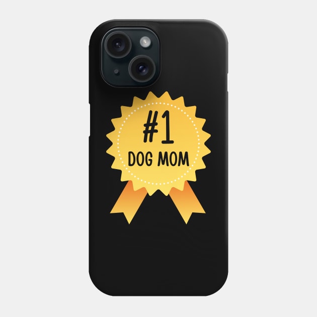 Number 1 Dog Mom Phone Case by NICHE&NICHE