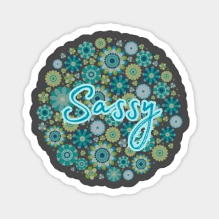 Sassy attitude design Magnet