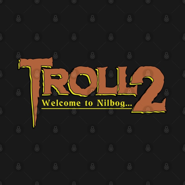 Troll 2: Welcome to Nilbog by ebbdesign