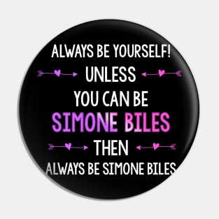 ALWAYS BE SIMONE BILES! Pin