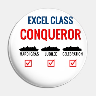 Excel Class CONQUEROR Pin