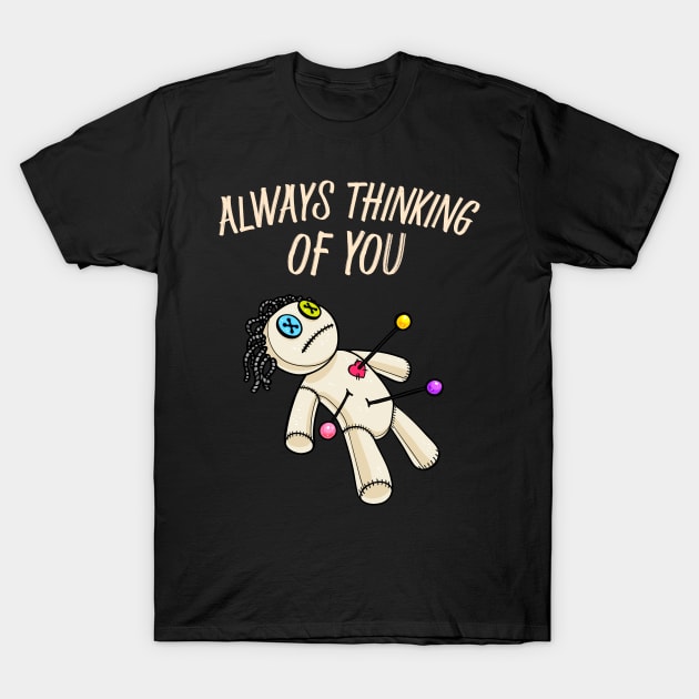 Thinking Of You Voodoo Doll Shirt Thinking Of You Voodoo Doll Shirt