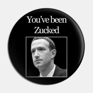 You've been Zucked Pin