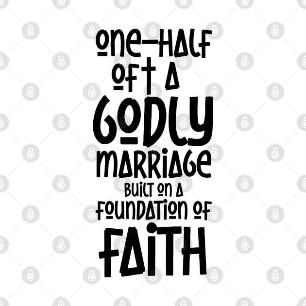 ONE-HALF OF A GODLY MARRIAGE (BLK) by ALEGNA CREATES