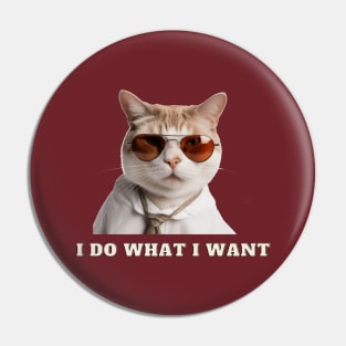 I Do What I Want Pin