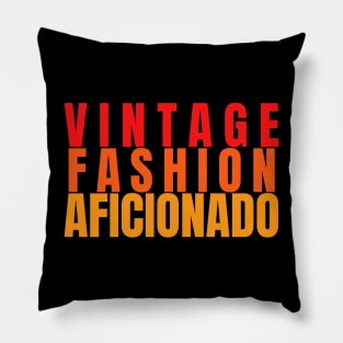 Vintage fashion aficionado funny Pillow