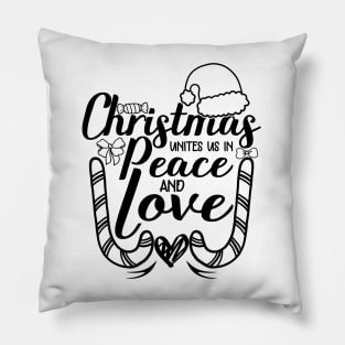 christmas unites us in peace and love christmas quotes design Pillow