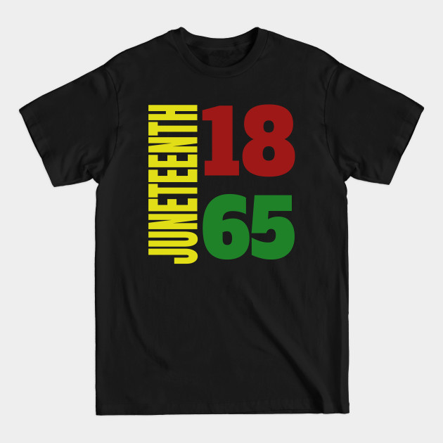 Discover Juneteenth 1865 Black Proud African American - Juneteenth 1865 - T-Shirt