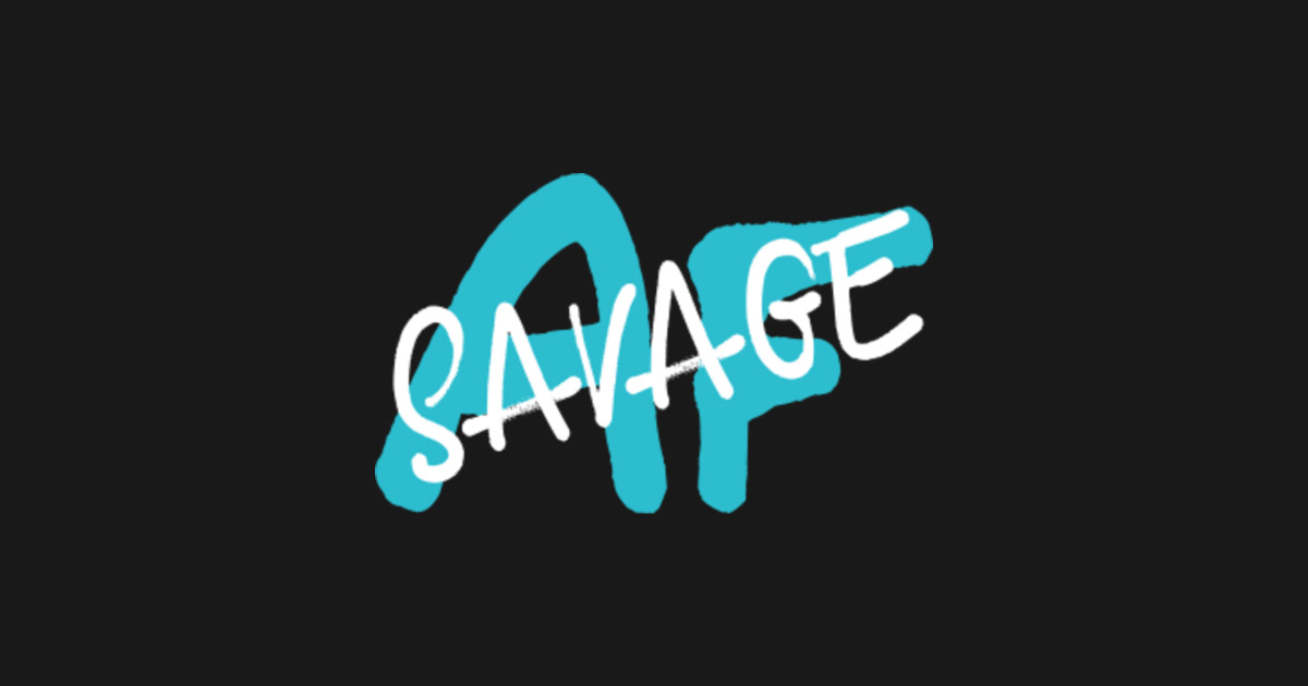 Savage AF Slogan Graffiti tag light blue style - Savage - T-Shirt ...