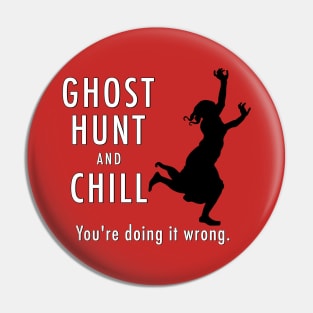 Ghost Hunt and Chill Pin