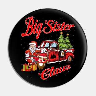 Big Sister Claus Santa Car Christmas Funny Awesome Gift Pin