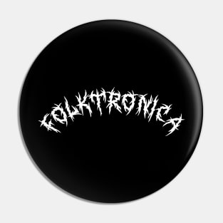 Folktronica Metal Style Pin