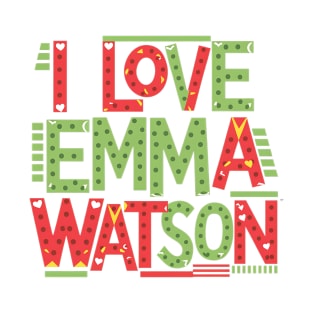 I Love Emma Watson T-Shirt