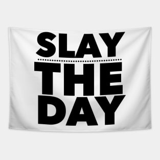 Slay The Day Tapestry