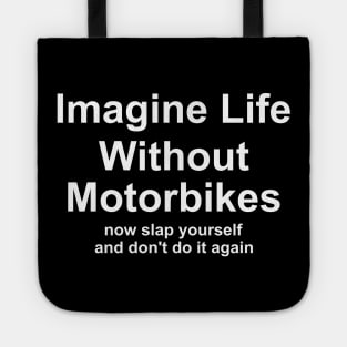 Imagine Life Without Motorbikes, Funny Motorbike Gift Tee for Men, Dad or Grandad, Biker Motor Present Idea, Old Guy Tote