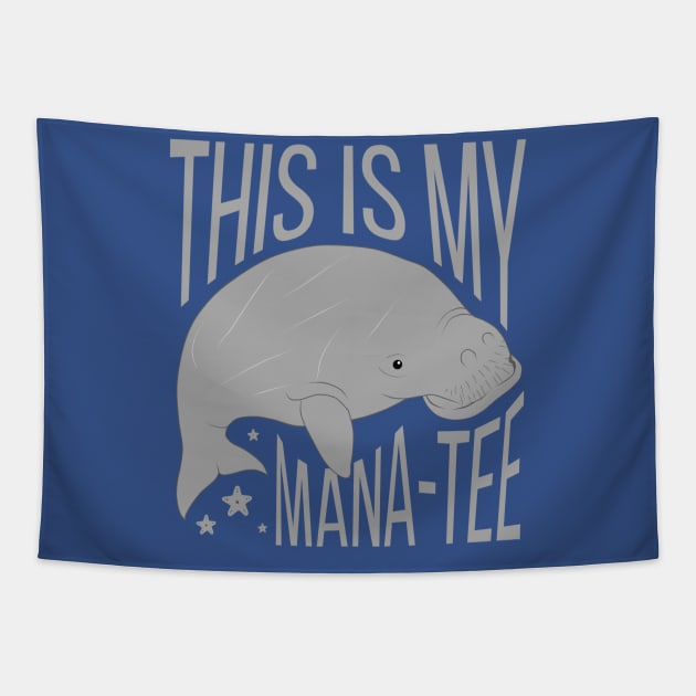 This Is My Manatee Funny Pun Tapestry by valiantbrotha