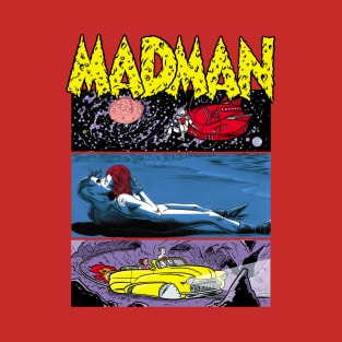 MADMAN Above & Below! T-Shirt