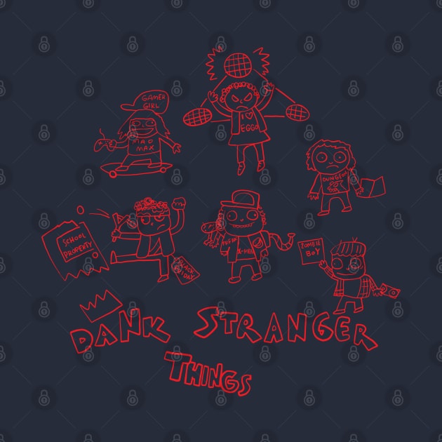 DANK Stranger Things by duxpavlic