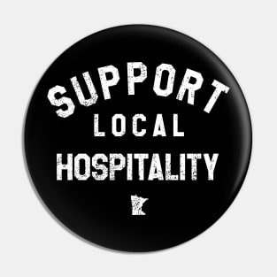 Support Local Hospitality Pin