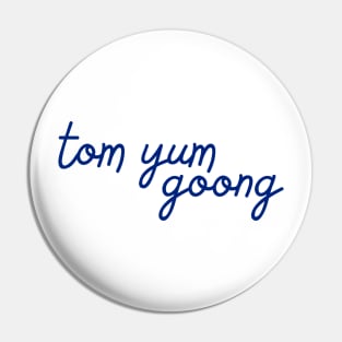 tom yum goong - Thai blue - Flag color Pin