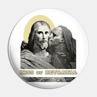 Kiss of betrayal: Judas traitor! Pin