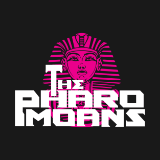 Pharomoans T-Shirt