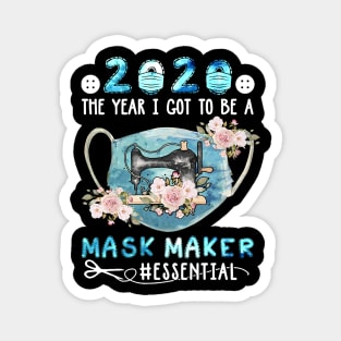 2020 The year I Got To Be A Mask Maker Quilt Essential Magnet