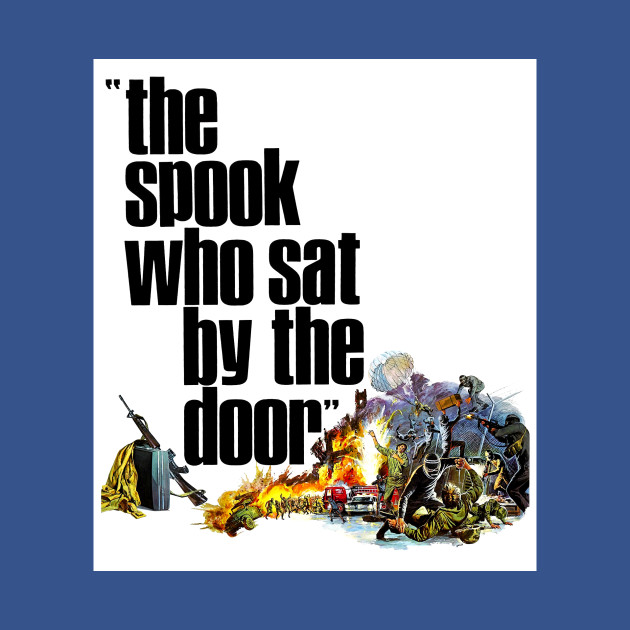 Disover The Spook Who Sat By The Door - Blaxploitation - T-Shirt