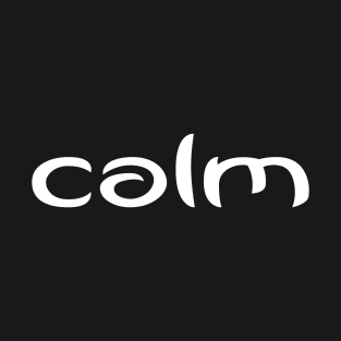 CALM T-Shirt