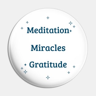 Meditation Miracles Pin