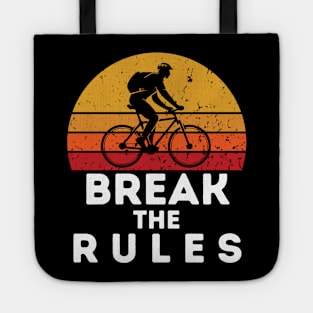 break the rules Tote