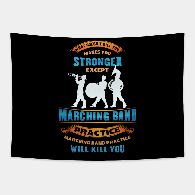 Funny Marching band shirts Tapestry by Nowhereman78