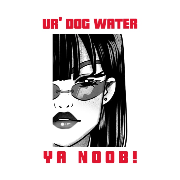 Ur' Dog water 5.0 by 2 souls