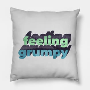 Feeling Grumpy Word Art Pillow