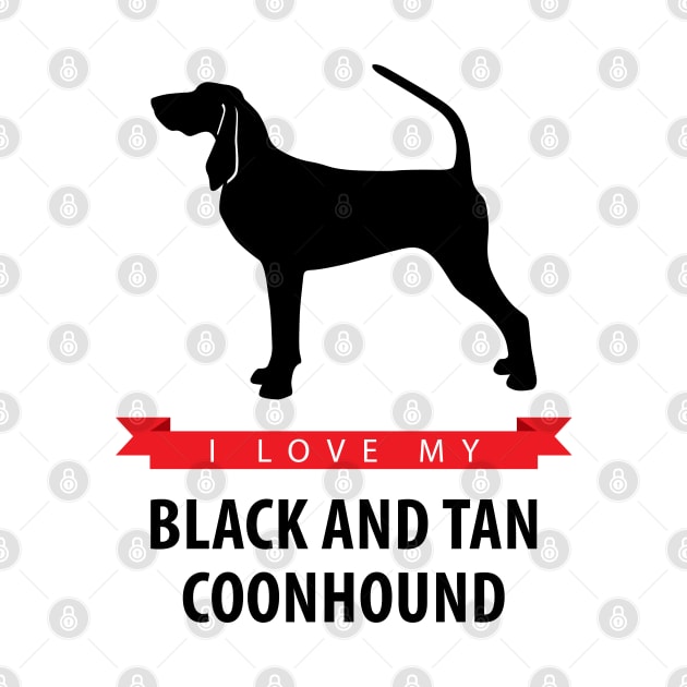 I Love My Black and Tan Coonhound by millersye