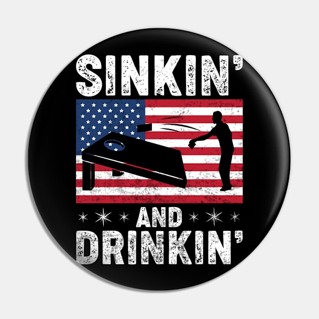 Funny Cornhole Player USA Sinkin' And Drinkin' Pin by Visual Vibes