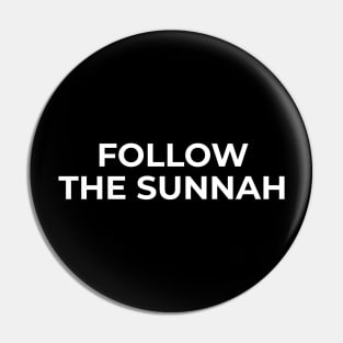 Muslim - Follow The Sunnah Pin