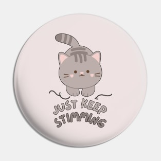 Just Keep Stimming (Warm Grey) Pin