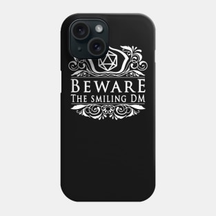 Beware The Smiling Dm - Dungeon Master Print Phone Case