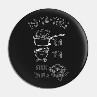 Potatoes - Po-ta-toes - Boil 'em, Mash 'em, Stick 'em in a Stew Pin