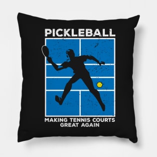 Pickleball Making Tennis Courts Great Again Funny Pillow