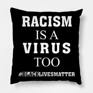 El racismo también es un virus Pillow