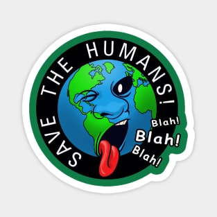 Save The Humans Magnet