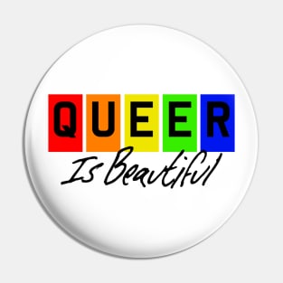 Queer Is Beautiful - Black Text Pin