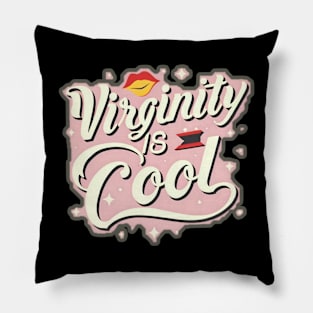 Virginity is Cool Pillow